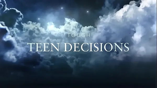Bekijk Tough Teen Decisions Movie Trailer Power Tube