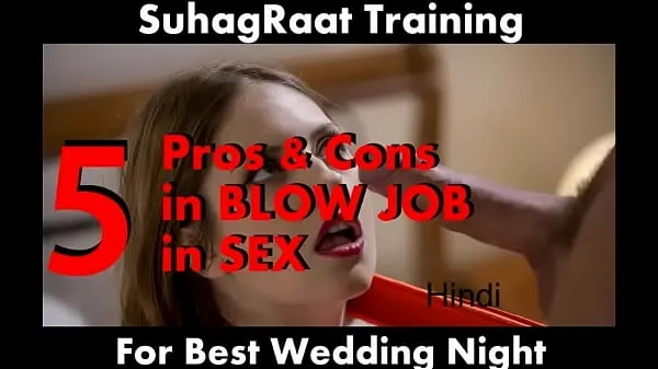 دیکھیں 5 Pros & Cons for BLOW JOB penis sucking on your first Wedding Night (SuhagRaat Training 1001 Hindi Kamasutra پاور ٹیوب